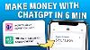Chatgpt How I Made 21 710 In 7 Days Make Money Online With Chat Gpt 2023