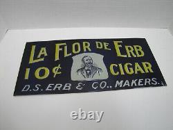 LA FLOR DE ERB 10c CIGAR Antique Embossed Tin Store Display Ad Sign Nat'l Co O