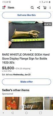 RARE WHISTLE ORANGE SODA Hands Store Display for Bottle 1920-30's