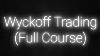 The Ultimate Wyckoff Trading Course