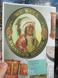 VINTAGE ORIGINAL c1900 WE SELL SKINNERS SATINS INDIAN CHIEF TIN LITHOGRAPH SIGN