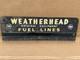 VTG PAINTED METAL WEATHERHEAD FUEL LINES STORE DISPLAY 21.5x 7 AUTOMOTIVE SIGN