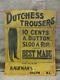 Vintage Duchess Trouser Metal Sign Antique Clothes Pants Jeans Repair 9415