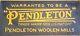 Vintage Pendleton Woolen Mills Display Advertisement Sign